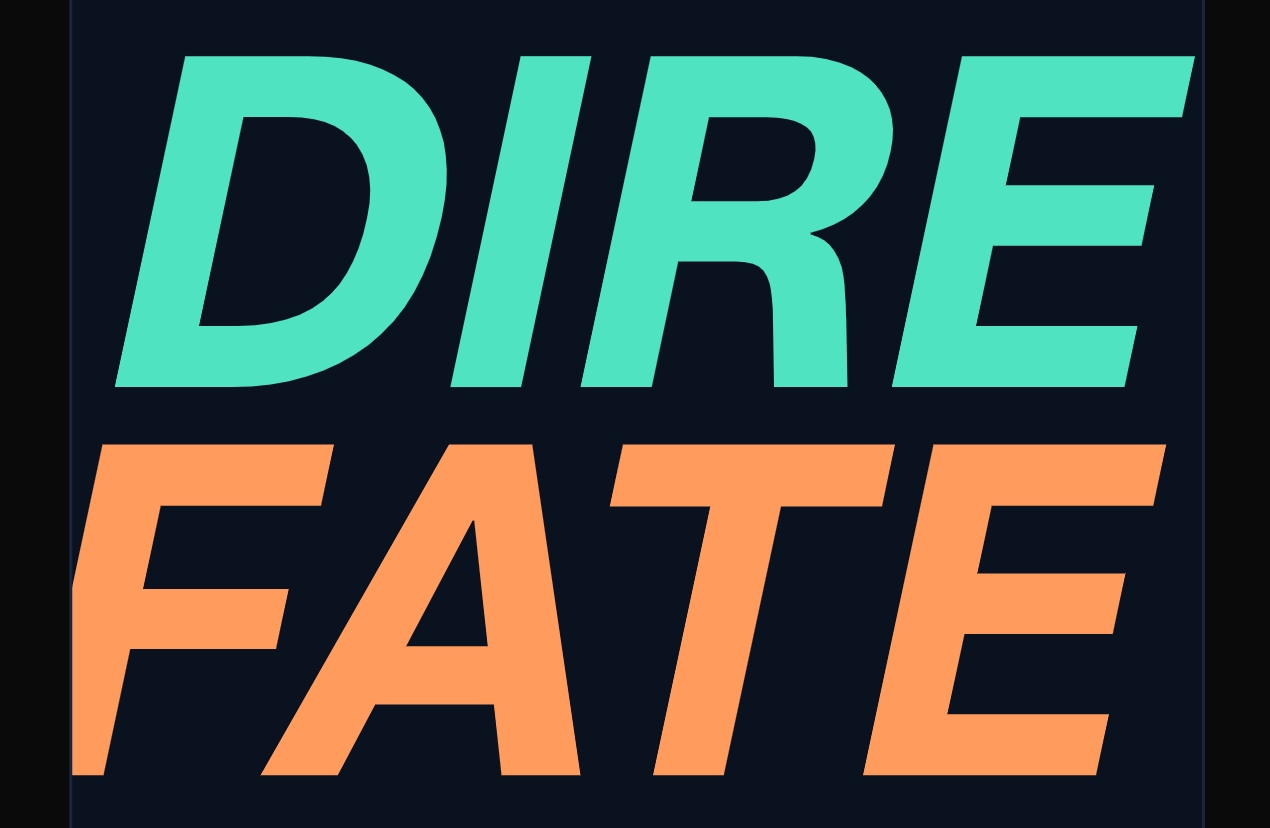 Dire Fate
